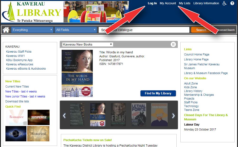 Log in and My Account links are available near the upper right corner of the screen on the library catalogue's homepage.